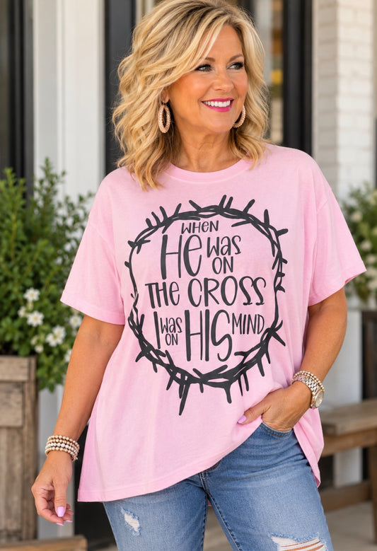 When He Was On The Cross Tee
